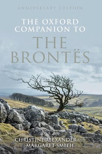 The Oxford Companion to the Brontës: Anniversary edition (Oxford Companions)