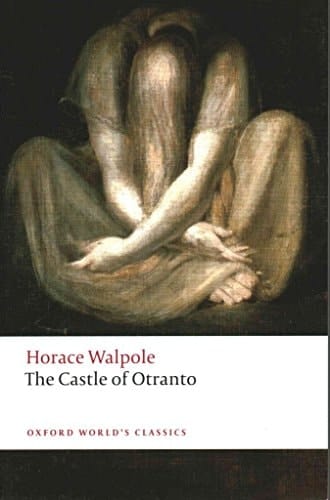 The Castle of Otranto: A Gothic Story (Oxford English Novels)