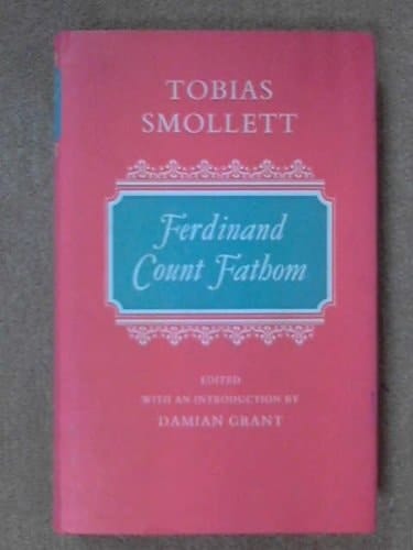 The adventures of Ferdinand, Count Fathom; (Oxford English novels)