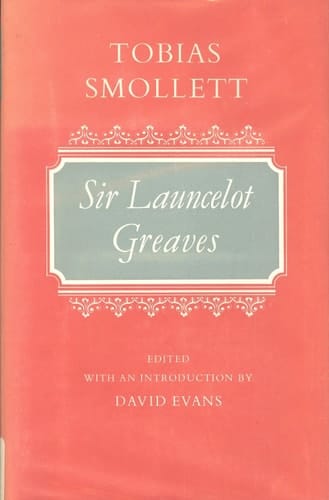 The life and adventures of Sir Launcelot Greaves; (Oxford English novels)