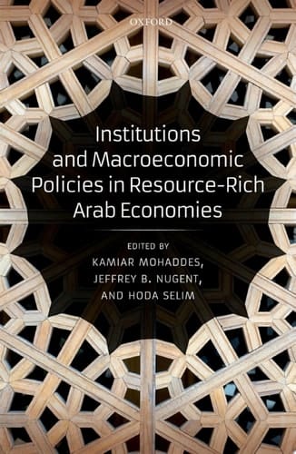 Institutions and Macroeconomic Policies in Resource-Rich Arab Economies
