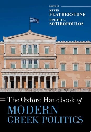 The Oxford Handbook of Modern Greek Politics (Oxford Handbooks)