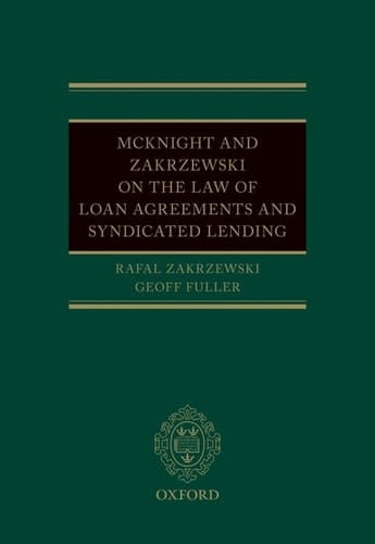 McKnight and Zakrzewski on The Law of Loan Agreements and Syndicated Lending