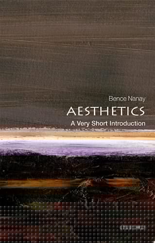 Aesthetics: A Very Short Introduction (Very Short Introductions)