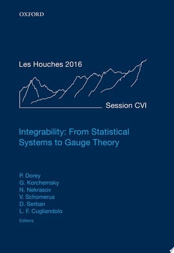 Integrability: From Statistical Systems to Gauge Theory: Lecture Notes of the Les Houches Summer School: Volume 106, June 2016