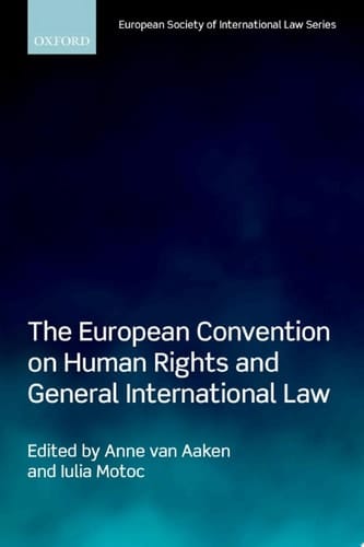 The European Convention on Human Rights and General International Law (European Society of International Law)