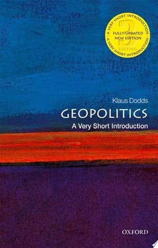Geopolitics: A Very Short Introduction