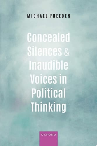 Concealed Silences and Inaudible Voices in Political Thinking