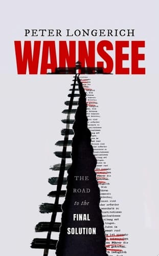 Wannsee: The Road to the Final Solution