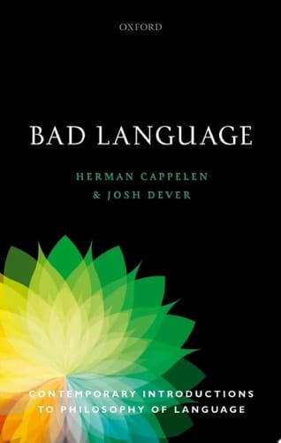 Bad Language (Contemporary Introductions to Philosophy of Language)