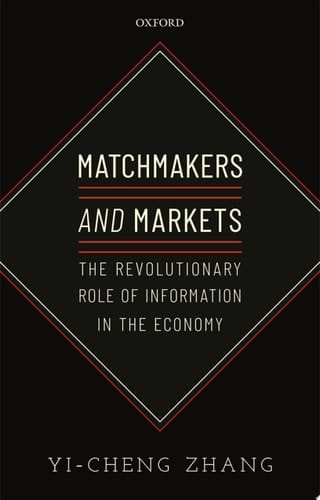 Matchmakers and Markets: The Revolutionary Role of Information in the Economy