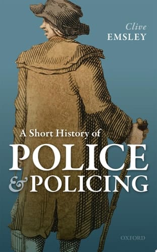 A Short History Of Police And Policing