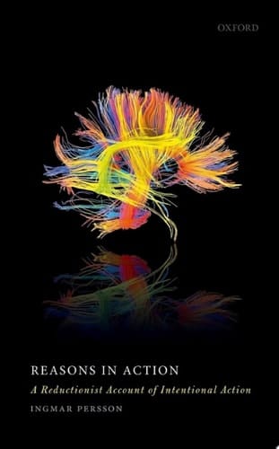 Reasons in Action: A Reductionist Account of Intentional Action