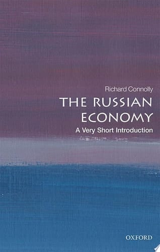 The Russian Economy: A Very Short Introduction