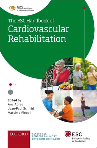 Cardiac Rehabilitation: A practical clinical guide (The European Society of Cardiology Series)