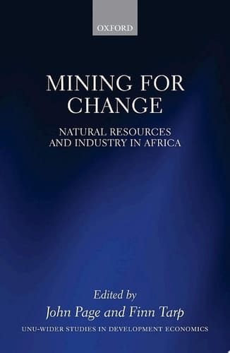 Mining for Change: Natural Resources and Industry in Africa (WIDER Studies in Development Economics)