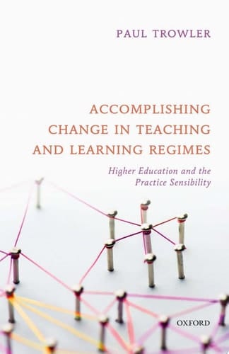 Accomplishing Change In Teaching And Learning Regimes
