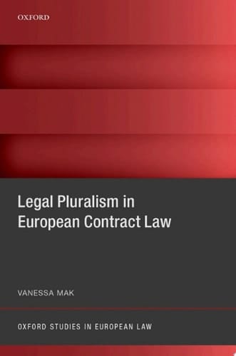 Legal Pluralism in European Contract Law (Oxford Studies in European Law)