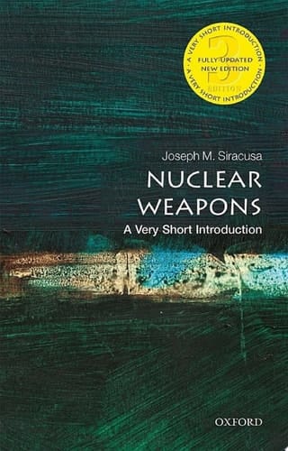 Nuclear Weapons: A Very Short Introduction (Very Short Introductions)