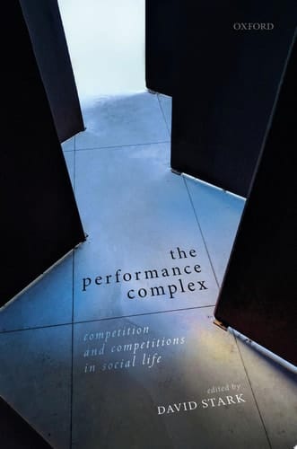 The Performance Complex: Competition And Competitions In Social Life