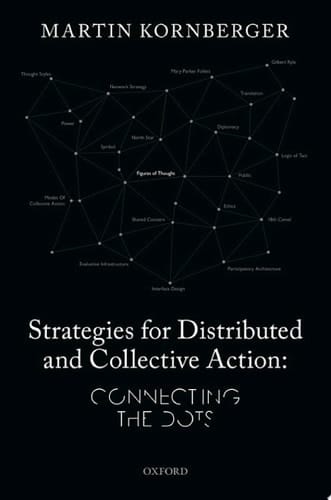 Strategies for Distributed and Collective Action: Connecting the Dots