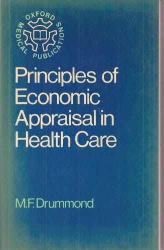 Principles of Economic Appraisal in Health Care (Oxford Medical Publications)