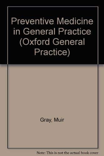 Preventive Medicine in General Practice (Oxford General Practice Series, 3)