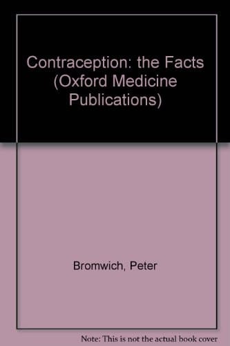 Contraception: The Facts (The Facts Series)