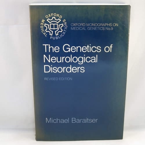The Genetics of Neurological Disorders (Oxford Monographs on Medical Genetics, 9)