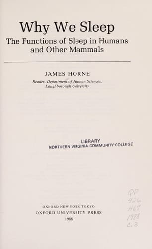 Why We Sleep: The Functions of Sleep in Humans and Other Mammals