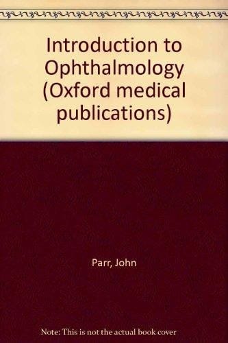Introduction to Ophthalmology (Oxford Medical Publications)