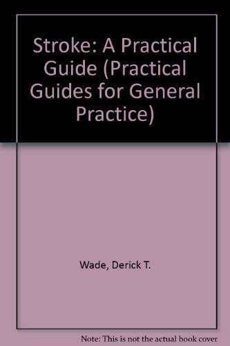 Stroke (Practical Guides for General Practice, 4)