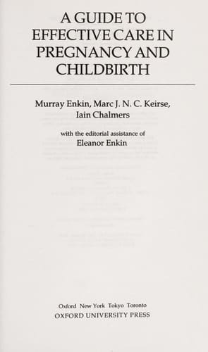 A Guide to Effective Care in Pregnancy and Childbirth
