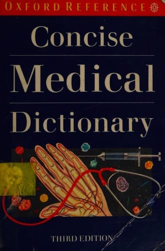 Concise Medical Dictionary (Oxford Reference)