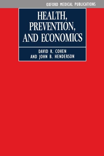 Health, Prevention and Economics (Oxford Medical Publications)