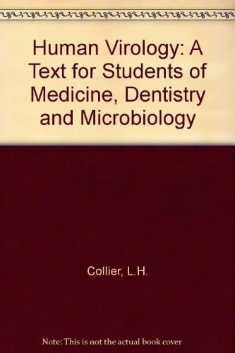 Human Virology: A Text for Students of Medicine, Dentistry, and Microbiology