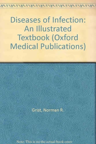 Diseases of Infection: An Illustrated Textbook (Oxford Medical Publications)