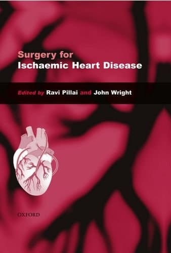 Surgery for Ischaemic Heart Disease (Oxford Medical Publications)