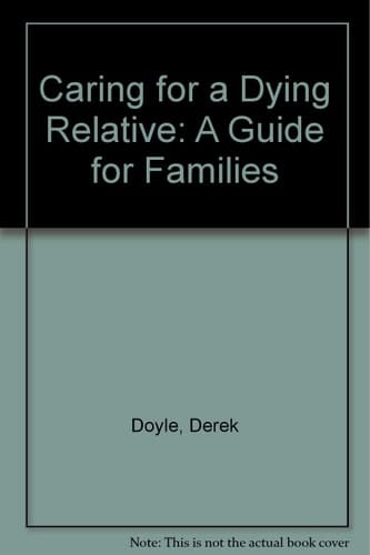 Caring for a Dying Relative: A Guide for Families