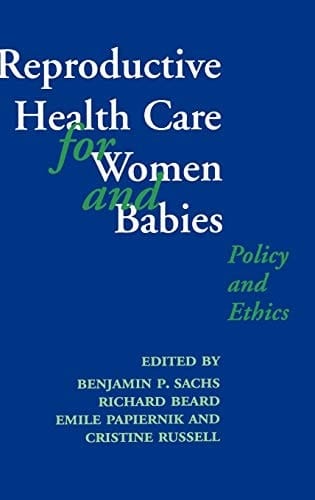 Reproductive Health Care for Women and Babies (Oxford Medical Publications)