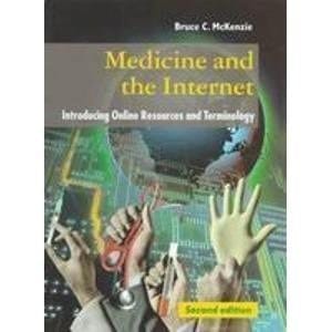 Medicine and the Internet: Introducing Online Resources and Terminology