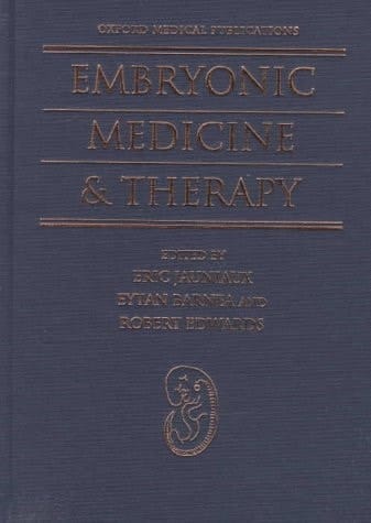 Embryonic Medicine and Therapy