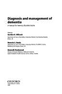 Diagnosis and Management of Dementia: A Manual for Memory Disorder Teams (Oxford Medical Publications)