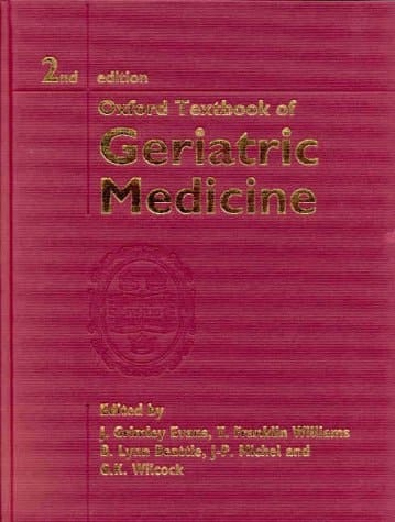 Oxford Textbook of Geriatric Medicine (Oxford Textbooks)