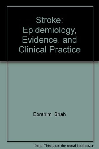 Stroke: Epidemiology, Evidence, and Clinical Practice