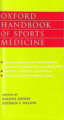 Oxford Handbook of Sports Medicine (Oxford Medical Publications)