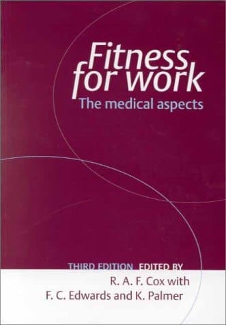 Fitness for Work: The Medical Aspects