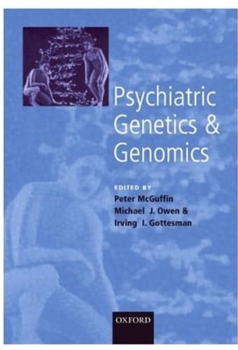Psychiatric Genetics and Genomics (Oxford Medical Publications)