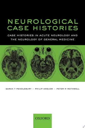 Neurological Case Histories (Oxford Case Histories)