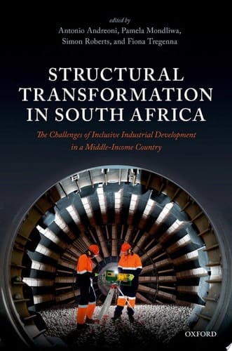 Structural Transformation In South Africa: The Challenges Of Inclusive Industrial Development In A Middle-income Country
